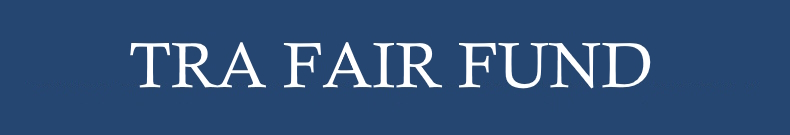 TRA Fair Fund TRA Fair Fund